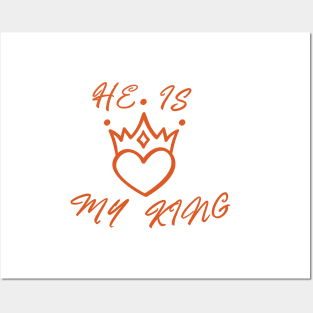 HE IS MY KING, ROMANTIC COOL Posters and Art